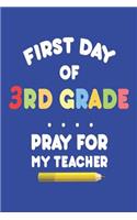 First Day Of 3rd Grade Pray For My Teacher: Back To School Funny Activity Workbook For Third Grade Students