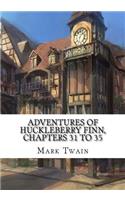 Adventures of Huckleberry Finn, Chapters 31 to 35