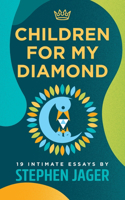 Children For My Diamond