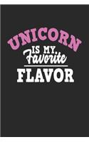 Unicorn Is My Favorite Flavor