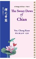 The Sweet Dews of Ch'an