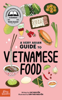 Very Asian Guide to Vietnamese Food