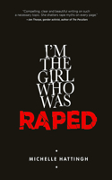 I'm the Girl Who Was Raped