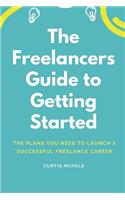 Freelancer's Guide to Getting Started