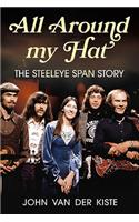All Around my Hat: The Steeleye Span Story
