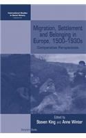 Migration, Settlement and Belonging in Europe, 1500-1930s