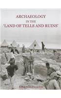 Archaeology in the 'Land of Tells and Ruins'
