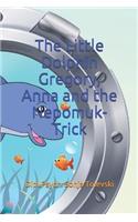 The Little Dolphin Gregory, Anna and the Nepomuk-Trick