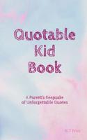 Quotable Kid Book