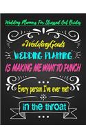 Wedding Planning Is Making Me Want to Punch Every Person I've Ever Met in the Throat