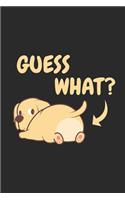 Guess What?