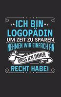 Ich Bin Logopädin Um Zeit Zu Sparen Nehmen Wir Einfach an Dass Ich Immer Recht Habe!