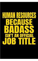 Human Resources Because Badass Isn't an Official Job Title