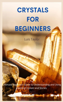 Crystals for Beginners