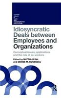 Idiosyncratic Deals Between Employees and Organizations