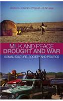 Milk and Peace, Drought and War