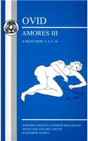 Ovid: Amores III, a Selection: 2, 4, 5, 14