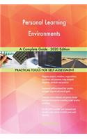 Personal Learning Environments A Complete Guide - 2020 Edition