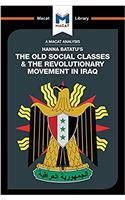 Analysis of Hanna Batatu's The Old Social Classes and the Revolutionary Movements of Iraq