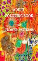 50 Flower Patterns Coloring Book: Charming Flowers Coloring Book