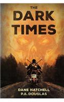 The Dark Times