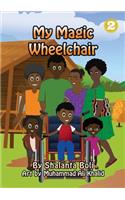 My Magic Wheelchair