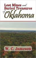 Lost Mines and Buried Treasures of Oklahoma