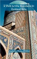 Visit to the Russians in Central Asia