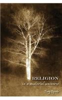 Religion in a Material Universe