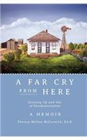 A Far Cry From Here