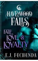 Fate, Love & Loyalty