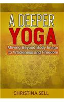 Deeper Yoga