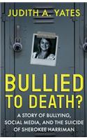Bullied To Death