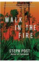 Walk in the Fire