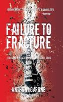 Failure to Fracture