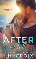 After We Fall: (6 Dare with Me)