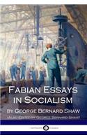 Fabian Essays in Socialism