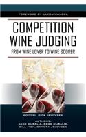 Competition Wine Judging: From Wine Lover to Wine Scorer