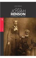 The Life of Josiah Henson, Formerly a Slave: Now an Inhabitant of Canada, as Narrated by Himself