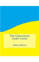 The Ukrainian Fairy Tales