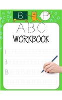 ABC Workbook: Letter Tracing Practice Book For Preschoolers, Kindergarten (Printing For Kids Ages 3-5)(5/8" Lines, Dashed)