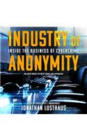 Industry of Anonymity