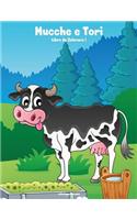 Mucche e Tori Libro da Colorare 1: (1 Mucche E Tori)