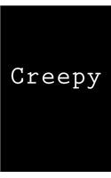 Creepy