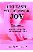 Unleash your Inner Joy Volume 1