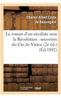 Roman d'Un Royaliste Sous La Révolution: Souvenirs Du Cte de Virieu 2e Éd.