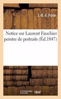 Notice Sur Laurent Fauchier Peintre de Portraits