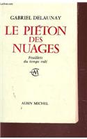 Pieton Des Nuages (Le)