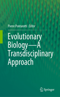Evolutionary Biology--A Transdisciplinary Approach