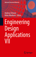 Engineering Design Applications VII: (230 Advanced Structured Materials)